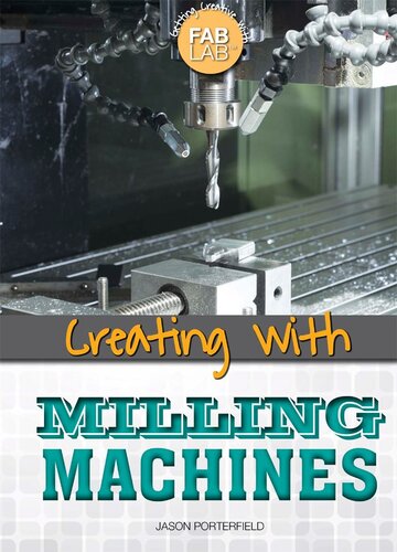 Creating with Milling Machines