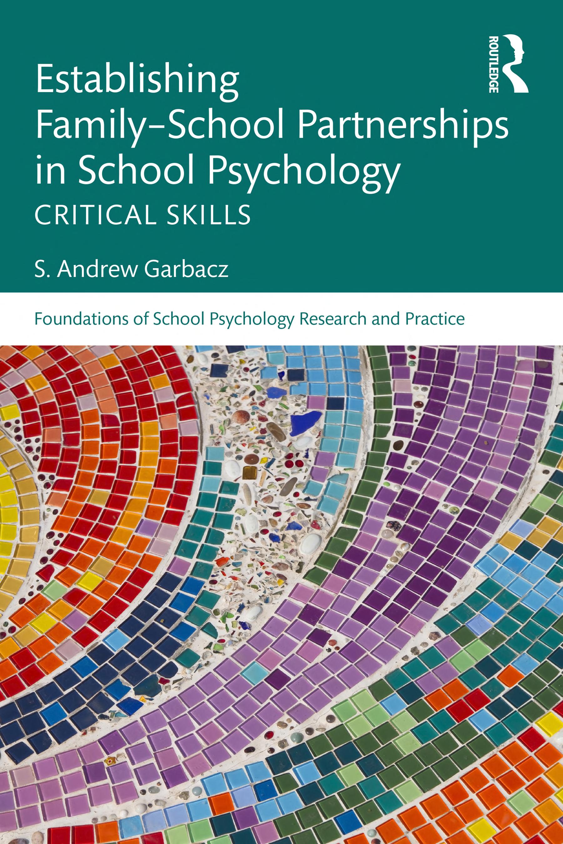 Establishing Family-School Partnerships in School Psychology: Critical Skills