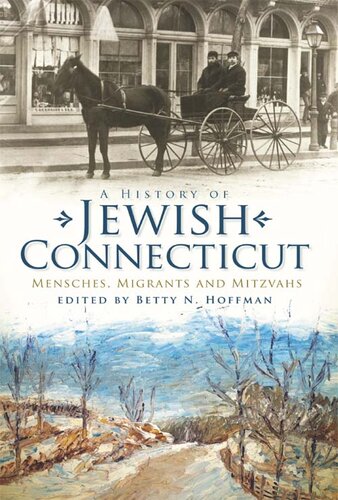 A History of Jewish Connecticut: Mensches, Migrants and Mitzvahs