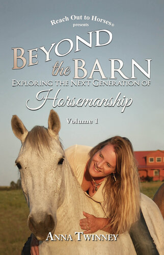 Beyond the Barn: Exploring the Next Generation of Horsemanship