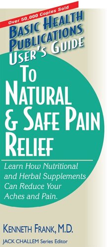 User's Guide to Natural & Safe Pain Relief