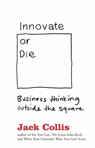 Innovate or Die: Outside the square business thinking