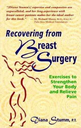 Recovering from Breast Surgery: Exercises to Strengthen Your Body and Relieve Pain