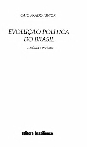 Evolução Política do Brasil: Colônia e Império