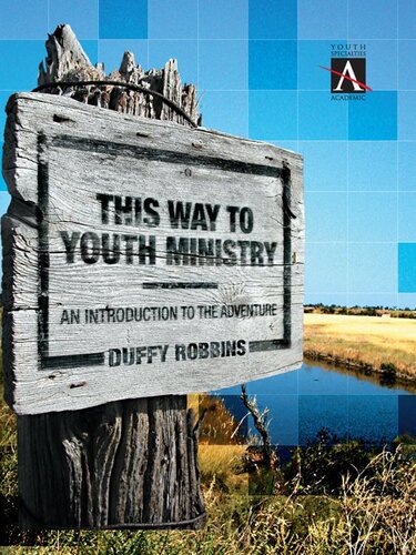 This Way to Youth Ministry: An Introduction to the Adventure