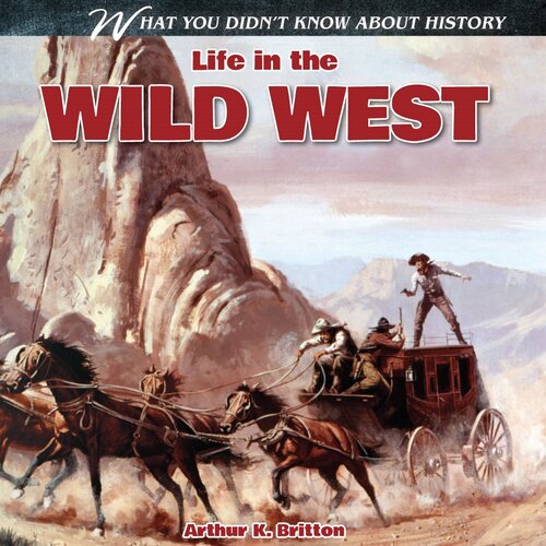 Life in the Wild West