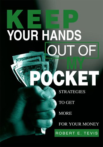 Keep Your Hands Out of My Pocket: Strategies to Get More for Your Money