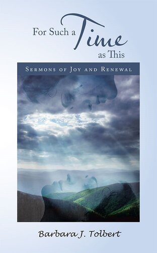 For Such a Time as This: Sermons of Joy and Renewal