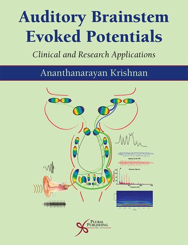 Auditory Brainstem Evoked Responses: Clinical and Research Applications