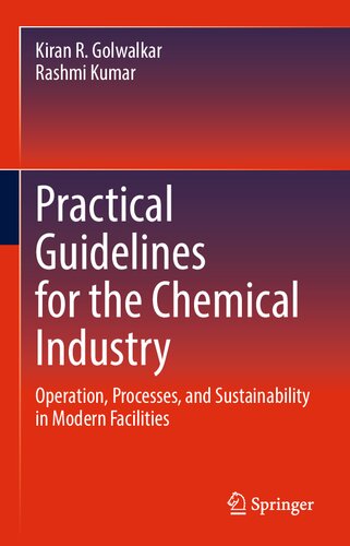 Practical Guidelines for the Chemical Industry: Operation, Processes, and Sustainability in Modern Facilities