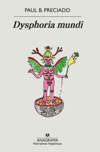 Dysphoria mundi (Spanish Edition)