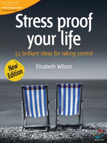 Stress Proof Your Life: 52 Brilliant Ideas for Taking Control