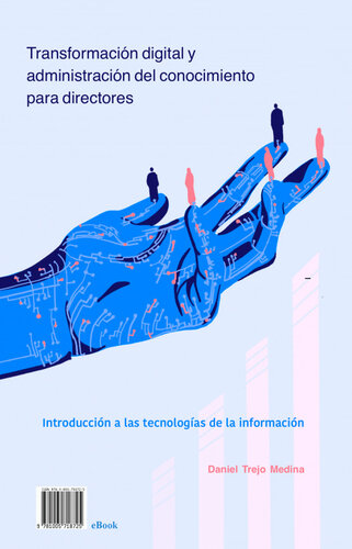 Transformación digital y administración del conocimiento para directores. Introducción a las tecnologías de la información