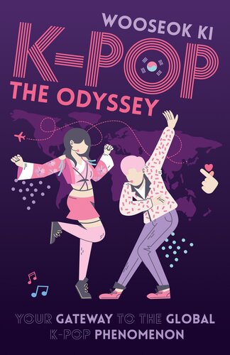 K-POP: The Odyssey: Your Gateway to the Global K-Pop Phenomenon