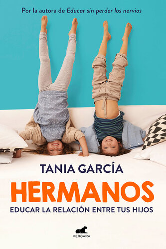 Hermanos: Educar la relación entre tus hijos