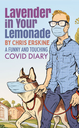 Lavender in Your Lemonade: A Funny and Touching COVID Diary