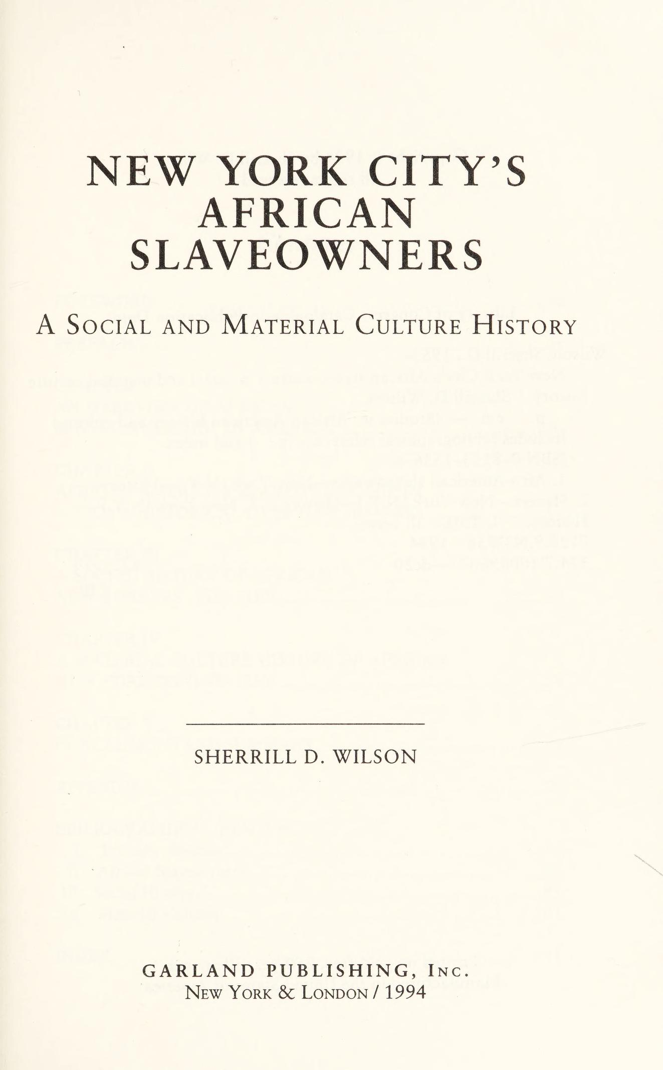 New York City's African Slaveowners: A Social and Material Culture History