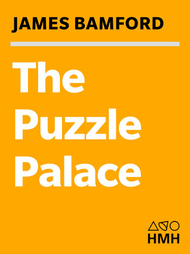 The Puzzle Palace: A Report on NSA, America's Most Secret Agency