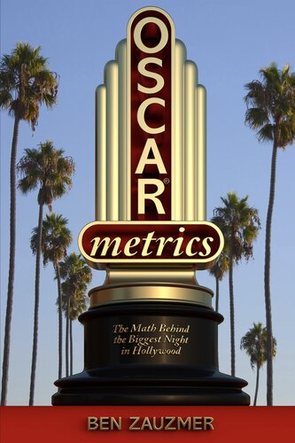 Oscarmetrics: The Math Behind the Biggest Night in Hollywood