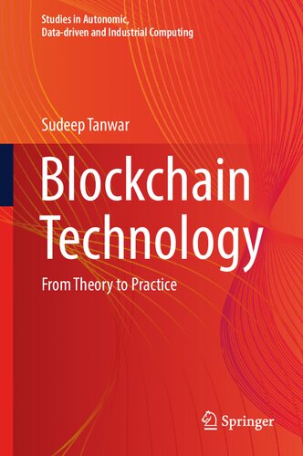 Blockchain Technology: From Theory to Practice