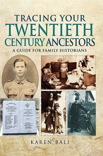 Tracing Your Twentieth-Century Ancestors: A Guide for Family Historians