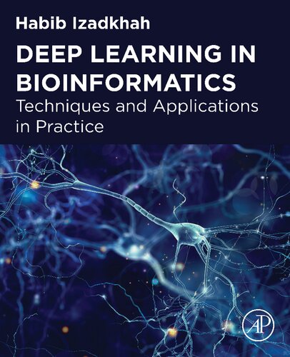 Deep Learning in Bioinformatics: Techniques and Applications in Practice