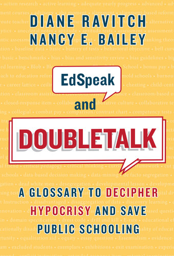 Edspeak and Doubletalk: A Glossary to Decipher Hypocrisy and Save Public Schooling