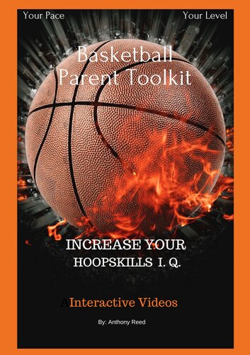 Basketball Parent Toolkit: Increase Your HoopSkills I. Q. Interactive Videos