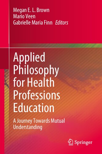 Applied Philosophy for Health Professions Education: A Journey Towards Mutual Understanding