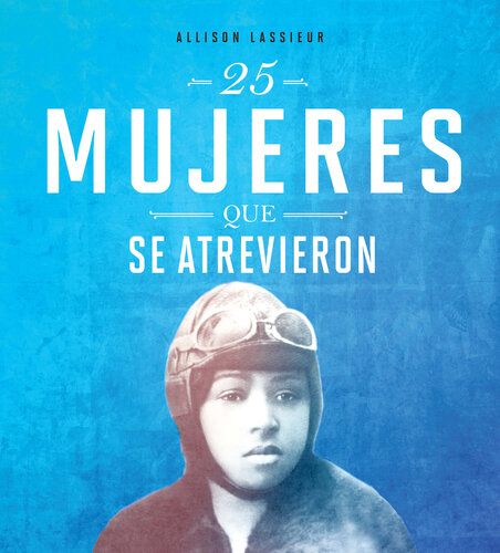 25 Mujeres Que Se Atrevieron