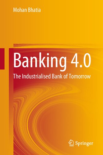 Banking 4.0: The Industrialised Bank of Tomorrow