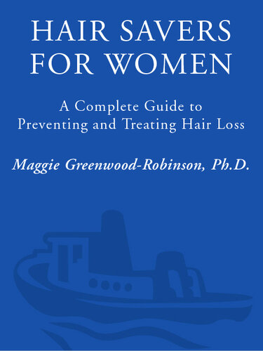 Hair Savers for Women: A Complete Guide to Preventing and Treating Hair Loss