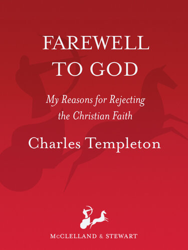 Farewell to God: My Reasons for Rejecting the Christian Faith