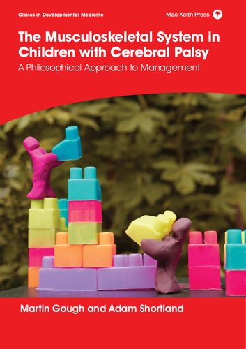 The Musculoskeletal System in Children with Cerebral Palsy: A Philosophical Approach to Management