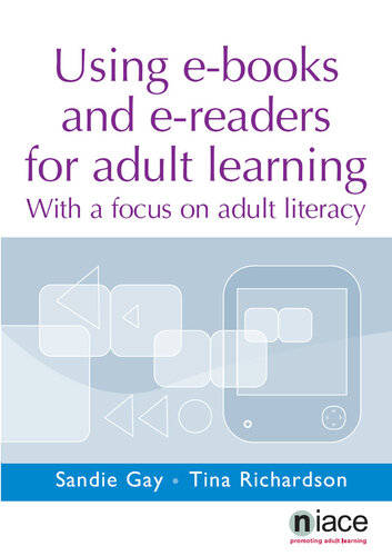 Using E-Books and E-Readers for Adult Learning: With a Focus on Adult Literacy