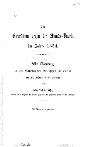 Die Expedition gegen die Alands-Inseln im Jahre 1854 ; ein Vortrag in der militairischen Gesellschaft zu Berlin am 23. Februar 1855