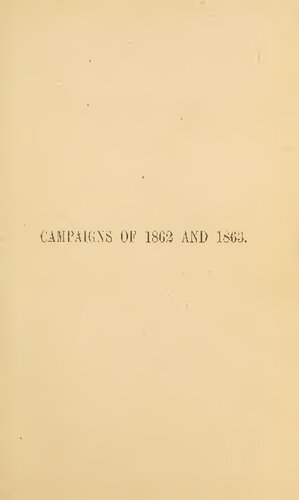 Campaigns of 1862 and 1863 illustrating the Principles of Strategy