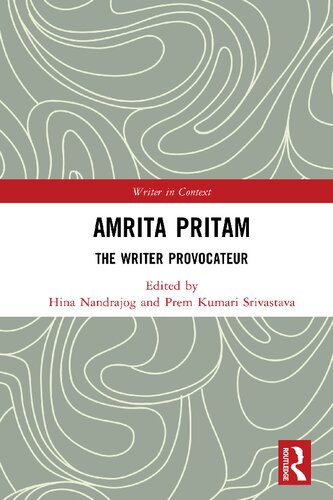 Amrita Pritam: The Writer Provocateur