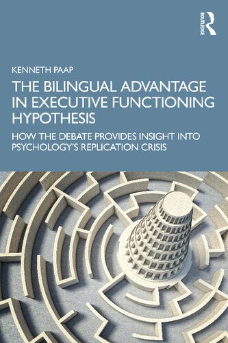 The Bilingual Advantage in Executive Functioning Hypothesis: How the Debate Provides Insight into Psychology’s Replication Crisis