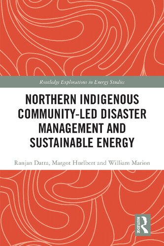 Northern Indigenous Community-Led Disaster Management and Sustainable Energy