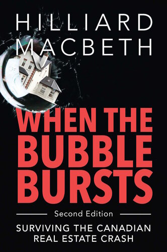 When the Bubble Bursts: Surviving the Canadian Real Estate Crash