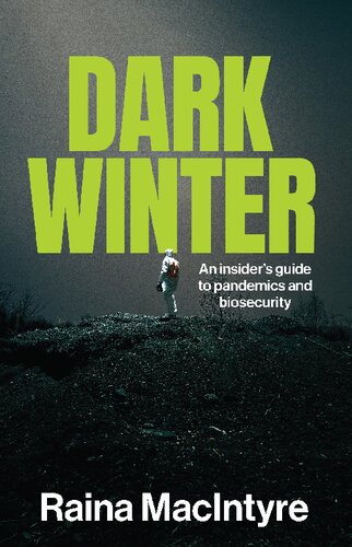 Dark Winter: An Insider’s Guide to Pandemics and Biosecurity