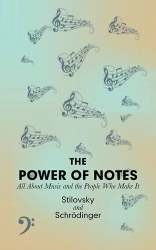 The Power of Notes: All about Music and the People Who Make It