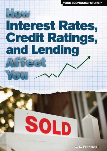 How Interest Rates, Credit Ratings, and Lending Affect You