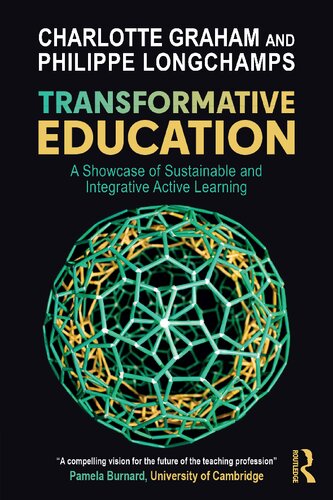 Transformative Education: A Showcase of Sustainable and Integrative Active Learning