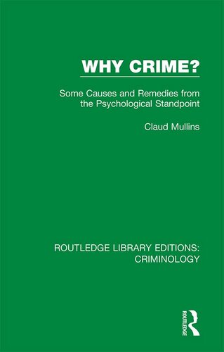 Why Crime?: Some Causes and Remedies from the Psychological Standpoint