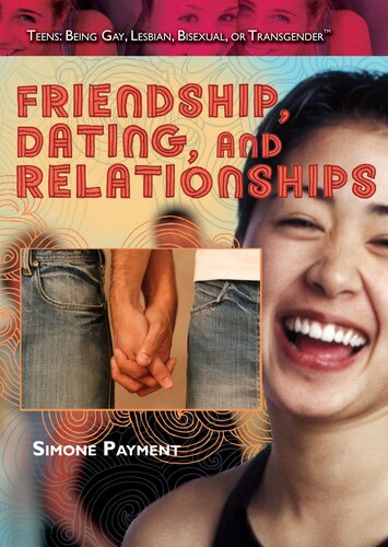 Friendship, Dating, and Relationships