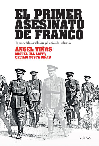 El primer asesinato de Franco: La muerte del general Balmes y el inicio de la sublevación