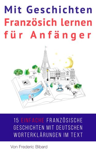 Mit Geschichten Französich lernen für Anfänger