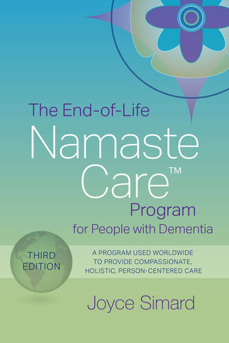 The End-of-Life Namaste Care Program for People with Dementia